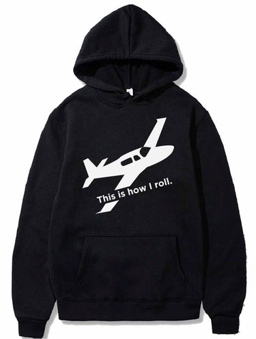 Airplane Pilot This Is How I Roll PULLOVER THE AV8R